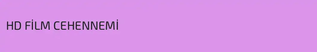 HD FİLM CEHENNEMİ